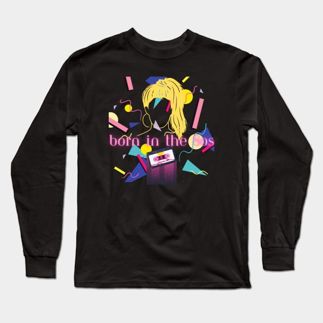 Born In The 80s Long Sleeve T-Shirt by Idanitee